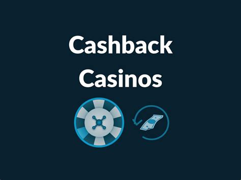 best cash back casinos